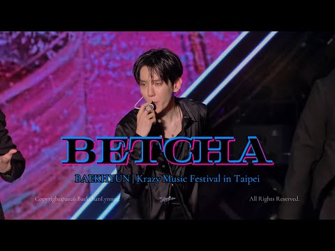 【4K】260927 백현 BAEKHYUN ‘Betcha’ Stage ｜🔥Krazy Music Festival in Taipei. @baekhyun 