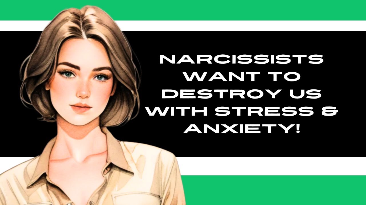 Narcissists want to DESTROY US with Stress & Anxiety! #narcissist # ...