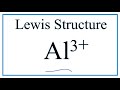 Lewis Structures and Aluminum Ions
