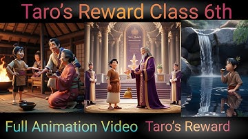 Class 6 English Chap 3 Taro’s Reward/Taro’s Reward Animation Video in Hindi/Class 6 english chapter3
