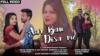 Aar Ban Disa Me Full Video//Sudhir Hembrom//Santhali song//2021