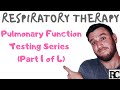 Respiratory therapy  pulmonary function test series 14  fvc fev1 and the keyfev1