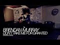 Brendan Murray - Don't Take Me For Granted (Original) Brendan Murray - Don't Take Me For Granted (Original)