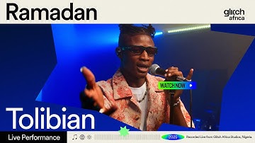 Tolibian - Ramadan | Glitch Sessions