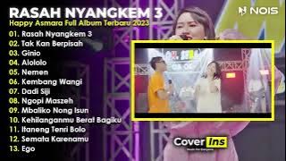 Happy Asmara  Rasah Nyangkem 3  Full Album Terbaru 2023 Tanpa Iklan   Video Klip