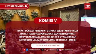 KOMISI V DPR RI RDP DENGAN SEKRETARIS UTAMA BNPP DAN BMKG screenshot 3