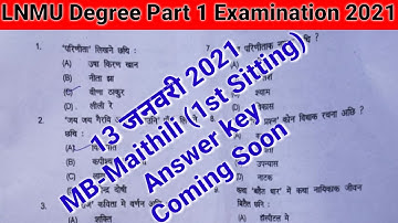 LNMU Degree Part 1 MB-Maithili Answer Key,13 January 2021/LNMU BA Part 1 50 marks Maithili Answer