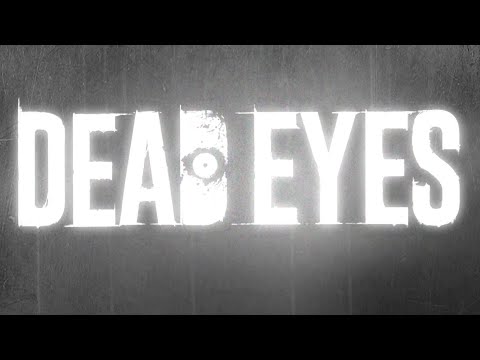 DEAD EYES  УБЕГИ ОТ ЗОМБИ ?