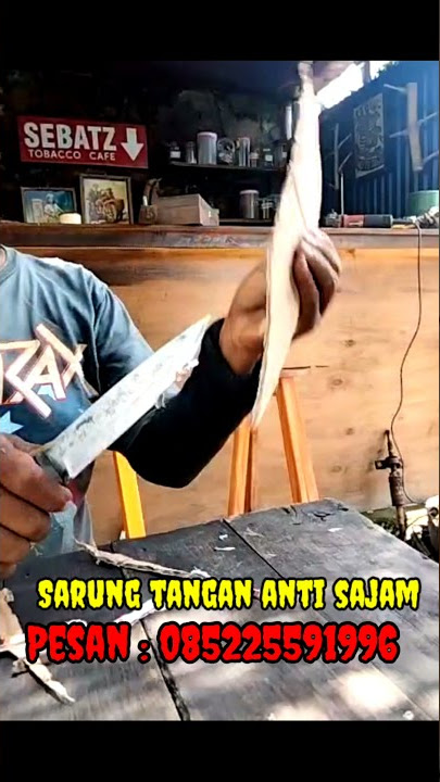 KEBAL BACOK. SARUNG TANGAN ANTI SAJAM, PISAU, GOLOK, PEDANG.