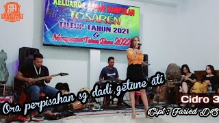 Ora perpisahan Sing dadi getune ati (cidro3) cipt : Faried DS (cover)