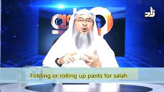 Folding / Rolling up pants above ankle for salah | Sheikh Assim Al Hakeem