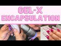 How To Do Gel-X Encapsulation