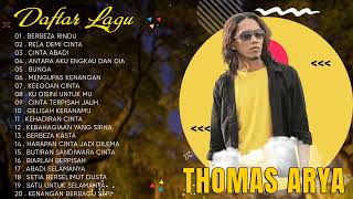 BEST SONGS THOMAS ARYA - FULL ALBUM - BERBEZA RINDU, MENGUPAS KENANGAN, ANTARA AKU ENGKAU DAN DIA