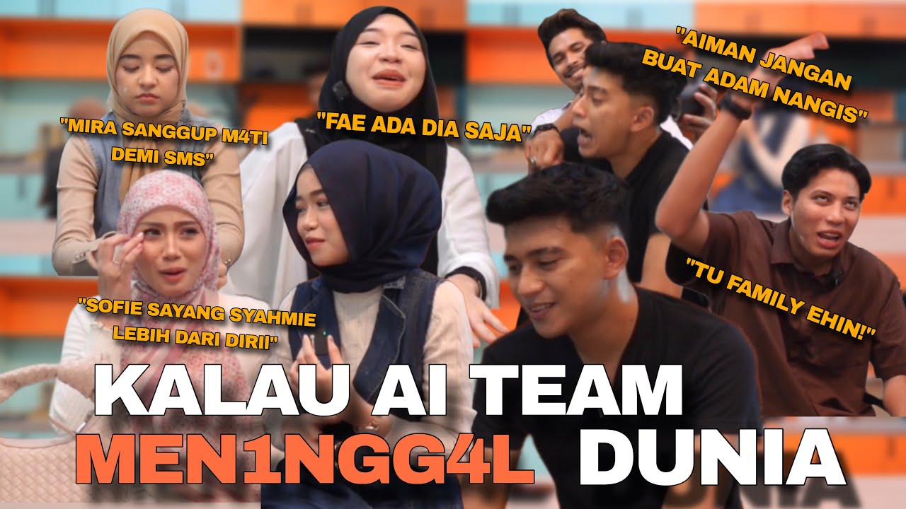 KALAU KAU HILANG AI TEAM !!! SEMUA SEBAK