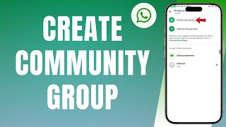 How to Create COMMUNITY GROUP in WhatsApp (2026)