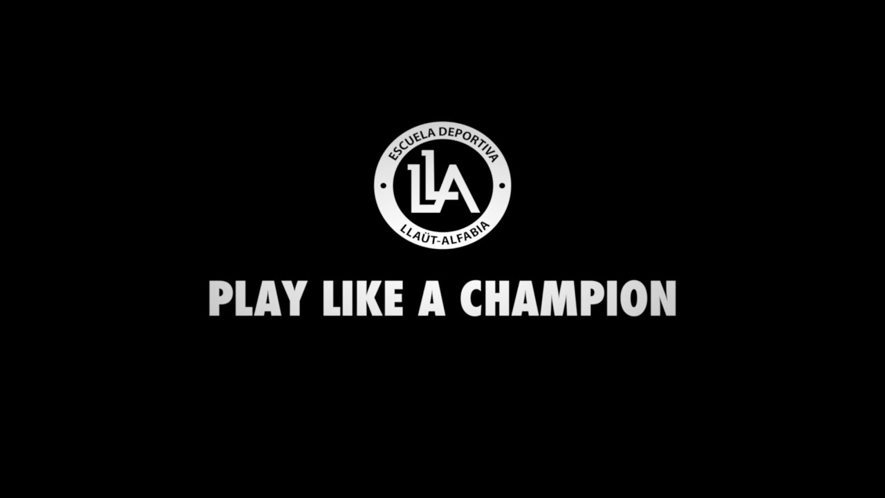 LLAUTALFABIA. PLAY LIKE A CHAMPION