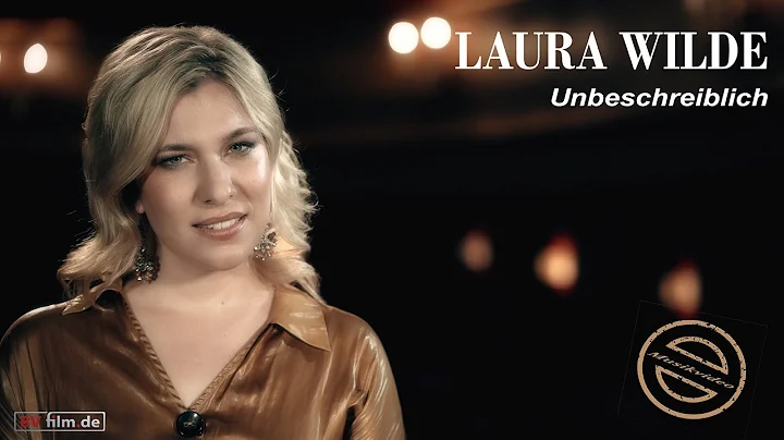 Laura Wilde - Unbeschreiblich (offizieller Videocl...