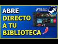 ✅ Cómo Abrir Steam Directamente en la Biblioteca ➡️ En 1 Minuto