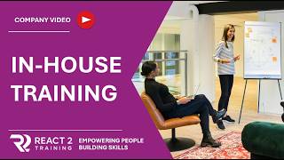 In-House Training Solutions | Tailored Corporate Learning by React 2 Training Ltd