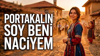 Portakalın Soy Beni Naciyem 