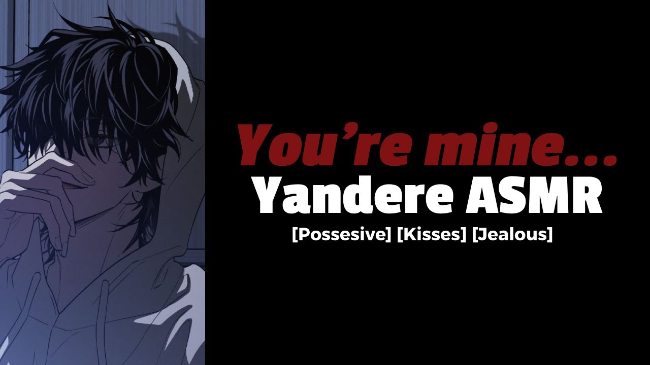 [Yandere] Your Long-Time Friend Gets Jealous - ASMR Roleplay
