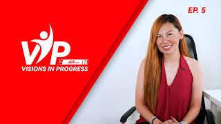 Visions In Progress by J&T Express | EPISODE 5