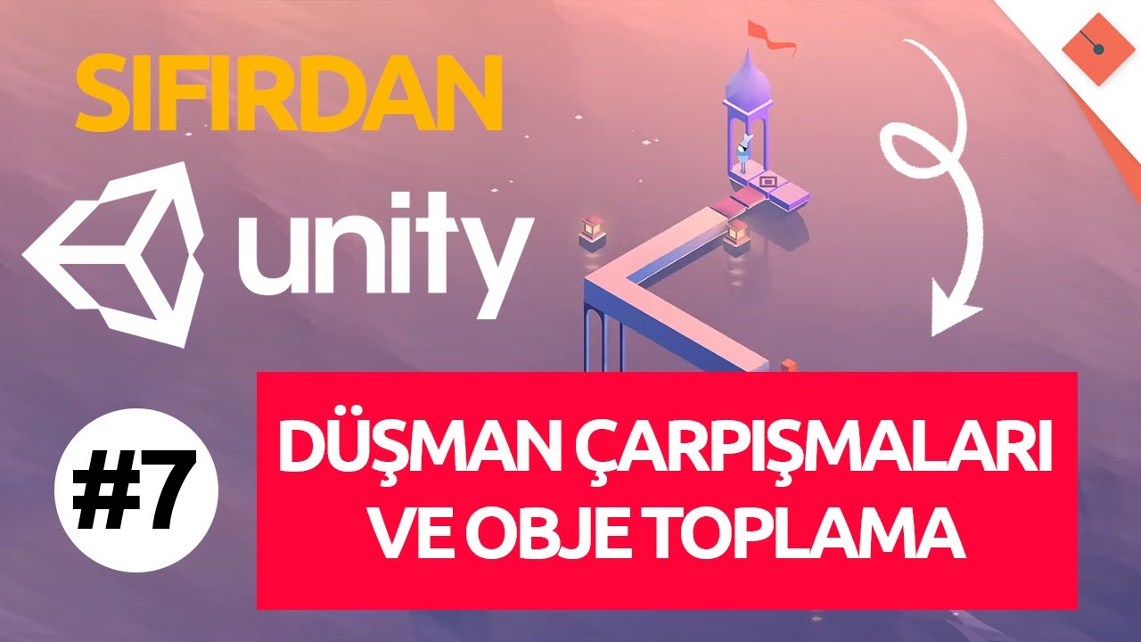 Düşman Çarpışmaları ve Obje Toplama | Sıfırdan 