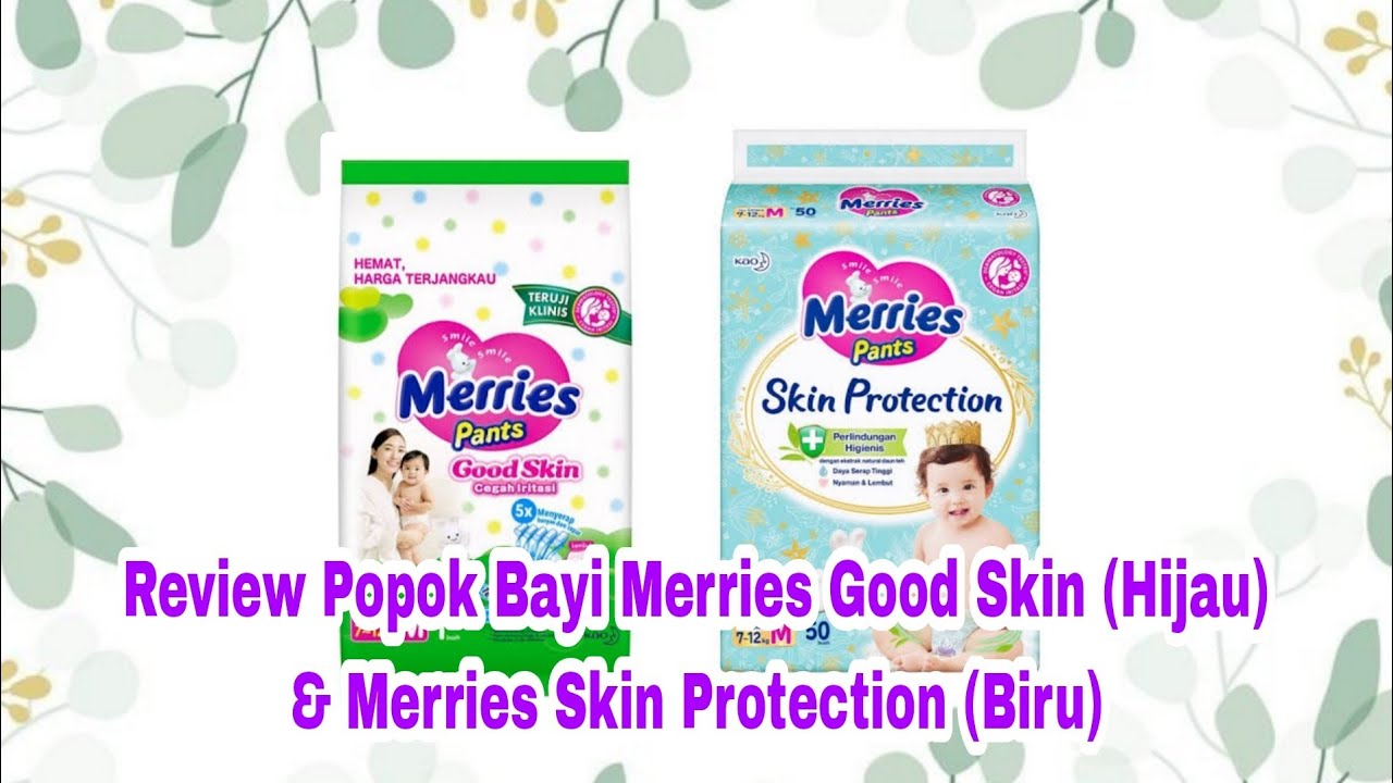 Review Popok Bayi Merries Good Skin (Hijau) & Merries Skin Protection (Biru) 