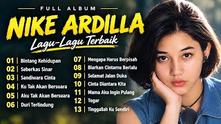 NIKE ARDILLA THE BEST | 13 LAGU PILIHAN TERPOPULER | Bintang Kehidupan & Tinggallah Ku Sendiri