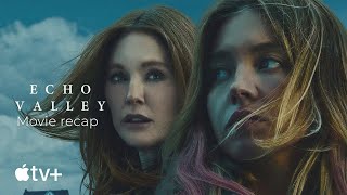 Echo Valley (2025) RECAP