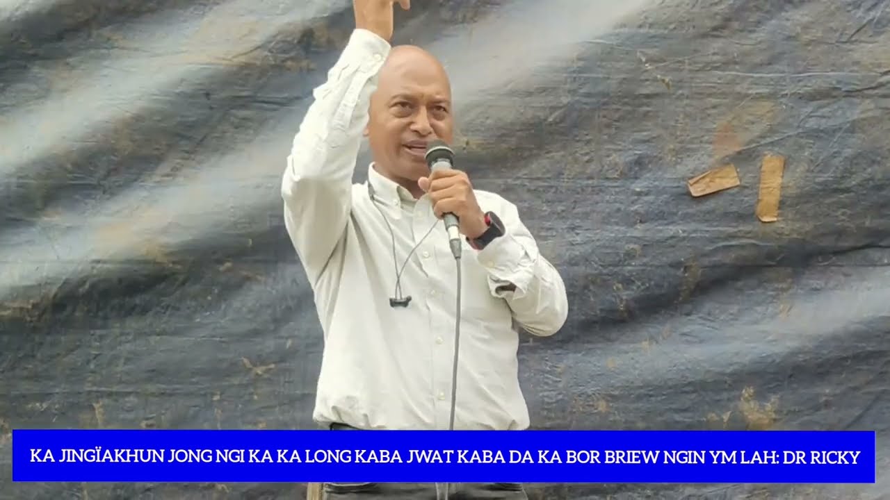 PAR ÑIANG KHRIAT HABA SNGAP ÏA KA JINGKREN U DR RICKY AJ SYNGKON HA AMLAREM