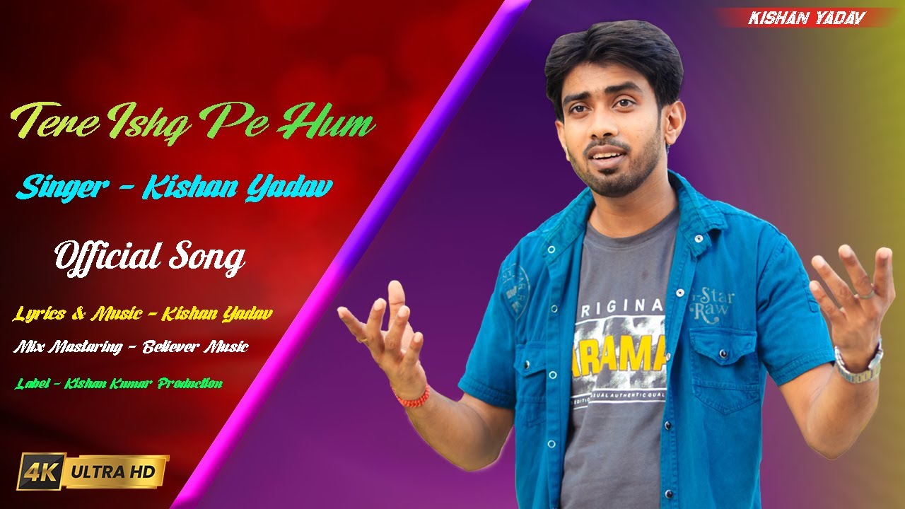 Tere Ishq Pe Hum (Official Song) Heart Touching Song | Kishan Yadav ...
