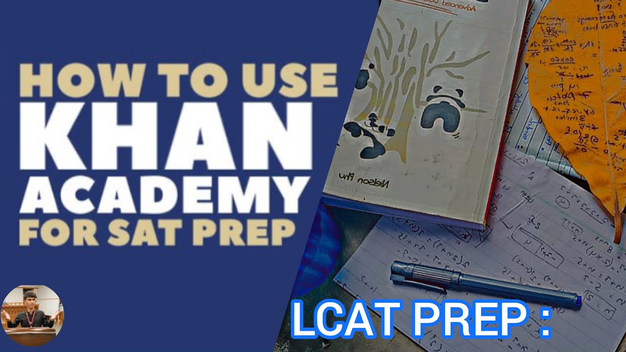 How to use khan academy for sat exam preparation lcat preparation how