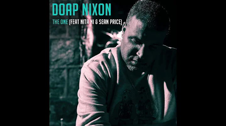 Doap Nixon  - The One feat Nita Ni & Sean Price