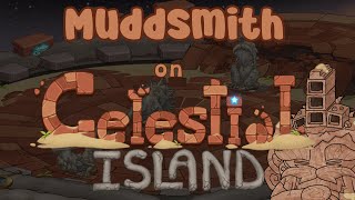 What if Muddsmith was on Celestial Island