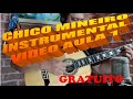 CHICO MINEIRO INSTRUMENTAL VÍDEO AULA 1