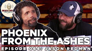 Back From The Dead with Jason Redman | Mike Drop: Episode 64