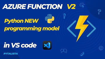 Azure Functions New Programming Model V2 for Python