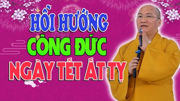 Hồi Hướng Công Đức Ngày Tết - Thời Điểm Vàng Để Nhận Phước Báu Tối Đa - Vấn Đáp Thích Phước Tiến
