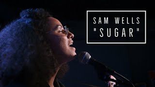 Sam Wells - &quot;Sugar&quot; | Blind Covers Session