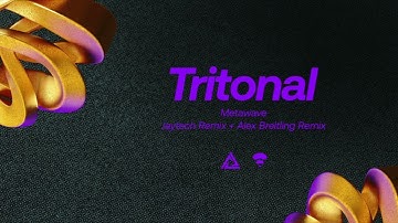 Tritonal - Metawave (Alex Breitling Remix)