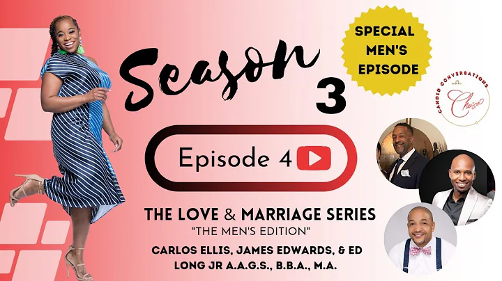 LOVE AND MARRIAGE (4/4) Candid Conversations w/ Ch...