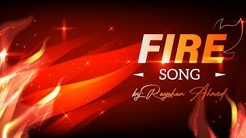 FIRE 🔥 | Official Music Video | Rayhan Ahmed | Original English Song