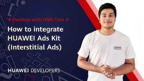 #HMSTips: How to integrate HUAWEI Ads Kit (Interstitial Ads)