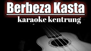 Download Lagu BERBEZA KASTA KARAOKE KENTRUNG ( THOMAS ARYA ) Download Lagu BERBEZA KASTA KARAOKE KENTRUNG ( THOMAS ARYA )