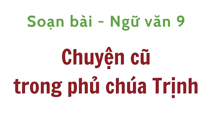 Văn bản chuyện cũ trong phủ chúa trịnh năm 2024