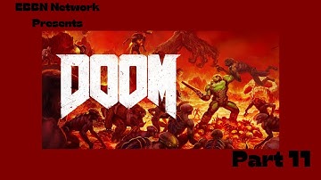 DOOM (2016) Full Gameplay Walkthrough - No Commentary - Part 11