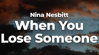 Nina Nesbitt - When You Lose Someone (Letra/Lyrics) | Official Music Video