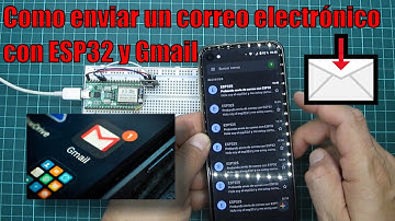 📩 Como enviar un correo electrónico con ESP32 y Gmail
