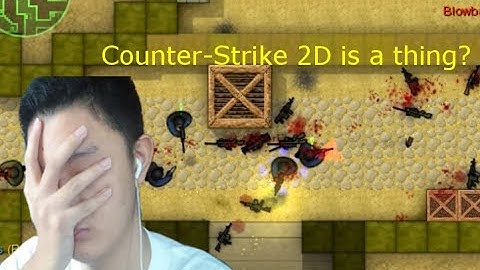 Counter-Strike 2D IS EXIST!?
